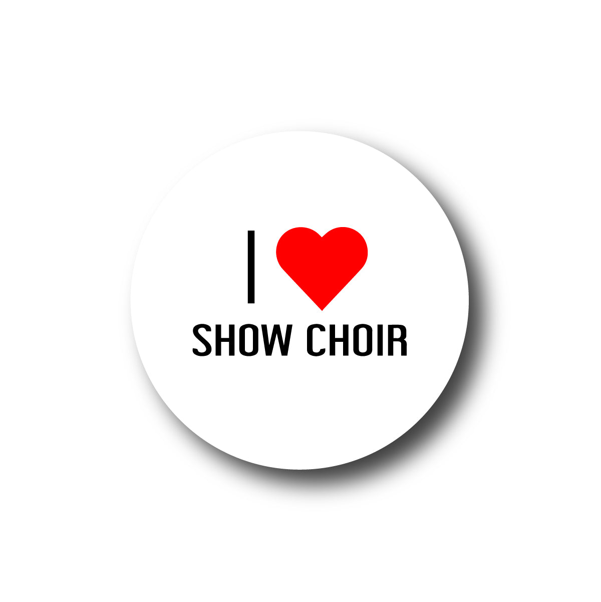 I <3 Show Choir